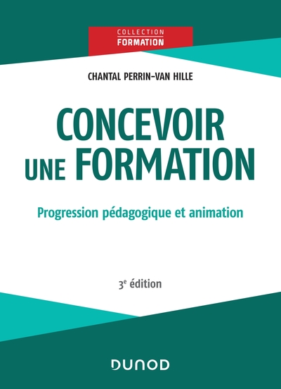 Picture of Concevoir une formation - 3e éd. - Progression pédagogique et animation