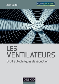 Picture of Les ventilateurs - Bruit et techniques de réduction