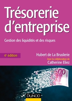 Image de Trésorerie d'entreprise - 4e éd. - Gestion des liquidités et des risques