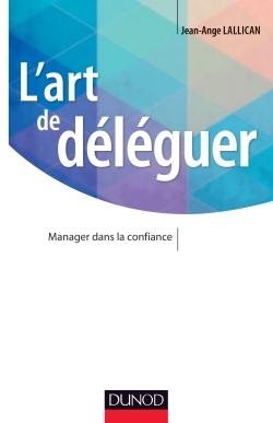 Picture of L'art de déléguer - Manager dans la confiance