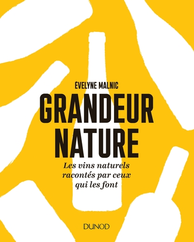 Picture of Grandeur nature - Les vins naturels racontés par ceux qui les font