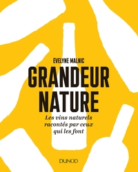 Picture of Grandeur nature - Les vins naturels racontés par ceux qui les font