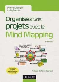 Picture of Organisez vos projets avec le Mind Mapping - 3e éd. - Les 8 phases du projet et les outils...