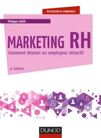 Image de Marketing RH - 4e éd. - Comment devenir un employeur attractif