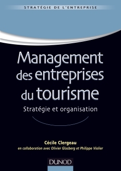 Picture of Management des entreprises du tourisme - Stratégie et organisation - Labellisation FNEGE - 2015
