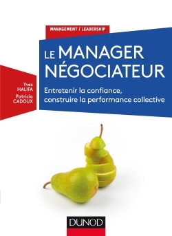 Image de Le manager négociateur - Entretenir la confiance, construire la performance collective