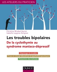 Image de Les troubles bipolaires - 3e éd. - De la cyclothymie au syndrome maniaco-dépressif