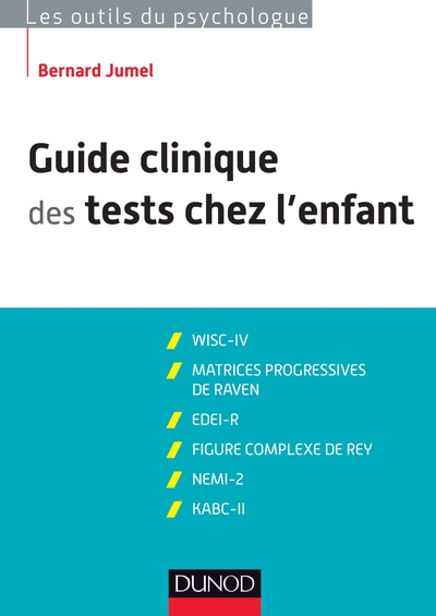 Image de Guide clinique des tests chez l'enfant - 3e éd. - WISC-IV, Matrices progressives de Raven