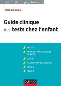 Image de Guide clinique des tests chez l'enfant - 3e éd. - WISC-IV, Matrices progressives de Raven