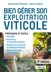 Picture of Bien gérer son exploitation viticole - 3e éd. - Pratiques et outils