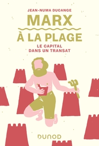 Picture of Marx à la plage - Le Capital dans un transat