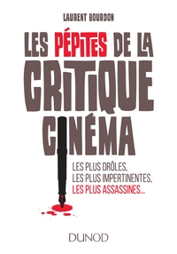 Image de Les pépites de la critique cinéma - Les plus drôles, les plus impertinentes, les plus assa