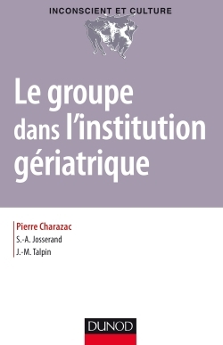 Image de Le groupe dans l'institution gériatrique