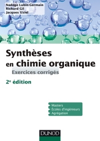 Picture of Synthèses en chimie organique - 2e éd. - Exercices corrigés