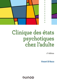 Image de Clinique des états psychotiques chez l'adulte - 2e éd.