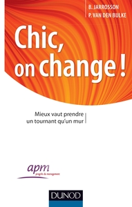 Image de Chic, on change ! Mieux vaut prendre un tournant qu'un mur