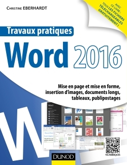 Picture of Travaux pratiques avec Word 2016 - Mise en page et mise en forme, insertion d'images, document long