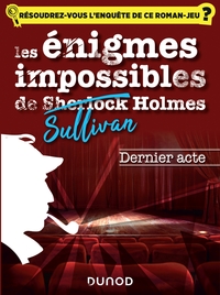 Image de Les enquêtes impossible de Sullivan Holmes - Dernier acte