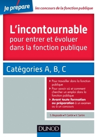 Picture of L'incontournable pour entrer et évoluer dans la fonction publique - Catégories A, B, C