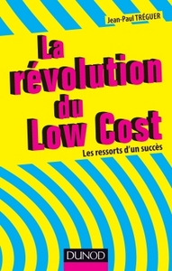 Picture of La révolution du Low cost - Les ressorts d'un succès - Prix DCF du Livre - 2014