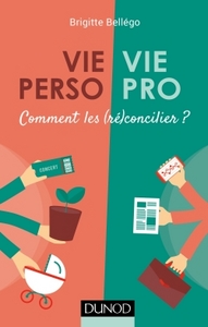 Picture of Vie pro/Vie perso - Comment les (ré)concilier ?