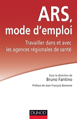 Image de ARS : mode d'emploi - Travailler dans et avec les Agences régionales de santé