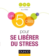 Picture of Les 5 clés pour se libérer du stress