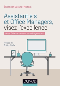 Picture of Assistant.e.s et Office Managers, visez l'excellence - Avec 50 exercices et autodiagnostics