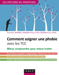 Image de Comment soigner une phobie avec les TCC - Mieux comprendre pour mieux traiter