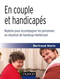 Image de En couple et handicapés-Repères pour accompagner les personnes en situation de handicap intellectuel