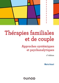 Image de Thérapies familiales  et de couple - 2e éd. - Approches systémiques et psychanalytiques
