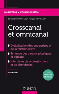 Image de Crosscanal et Omnicanal - 2e éd. - La digitalisation de la relation client - Labellisation FNEGE