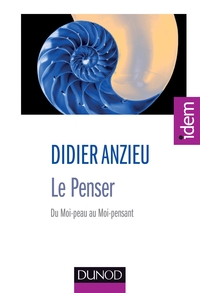 Image de Le Penser - Du Moi-peau au Moi-pensant