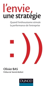 Picture of L'envie, une stratégie - Quand l'enthousiasme stimule la performance de l'entreprise