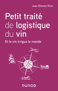 Picture of Petit traité de logistique du vin - Et le vin irrigua le monde