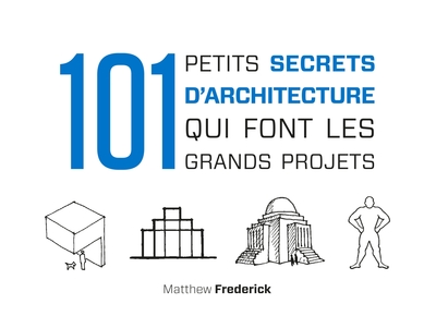Picture of 101 petits secrets d'architecture qui font les grands projets