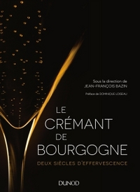 Image de Le Crémant de Bourgogne - Deux siècles d'effervescence