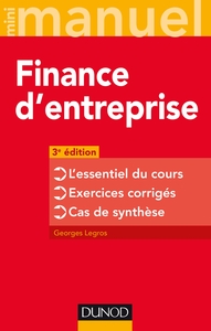 Image de Finance d'entreprise - 3e éd. - L'essentiel du cours - Exercices corrigés - Cas de synthèse