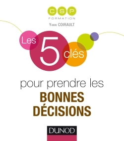 Picture of Les 5 clés pour prendre les bonnes décisions