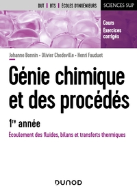 Picture of Génie chimique et des procédés - 1re année - Écoulement des fluides, bilans et transferts thermiques