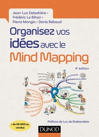 Image de Organisez vos idées avec le Mind Mapping - 4e éd.