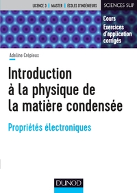 Picture of Introduction à la physique de la matière condensée - Propriétés électroniques