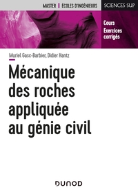 Picture of Mécanique des roches appliquée au génie civil - Cours et exercices corrigés