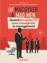 Picture of De MacGyver à Mad Men - Quand les séries TV nous enseignent le management