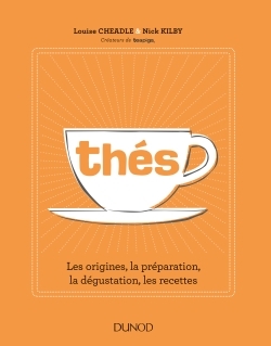 Image de Thés - Les origines, la préparation, la dégustation, les recettes