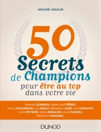 Image de 50 secrets de champions pour être au top dans votre vie