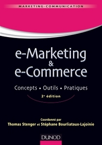 Picture of E-marketing & e-commerce - 2e éd. - Concepts, outils, pratiques - Labellisation FNEGE - 2015