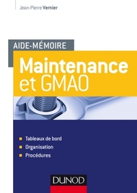 Image de Aide-mémoire - Maintenance et GMAO - Tableaux de bord, organisation, procédures