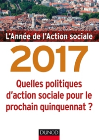 Picture of L'année de l'action sociale 2017 - Quelles politiques d'action sociale pour le prochain quinquennat
