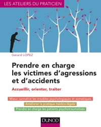 Image de Prendre en charge les victimes d'agressions et d'accidents - Accueillir, orienter, traiter